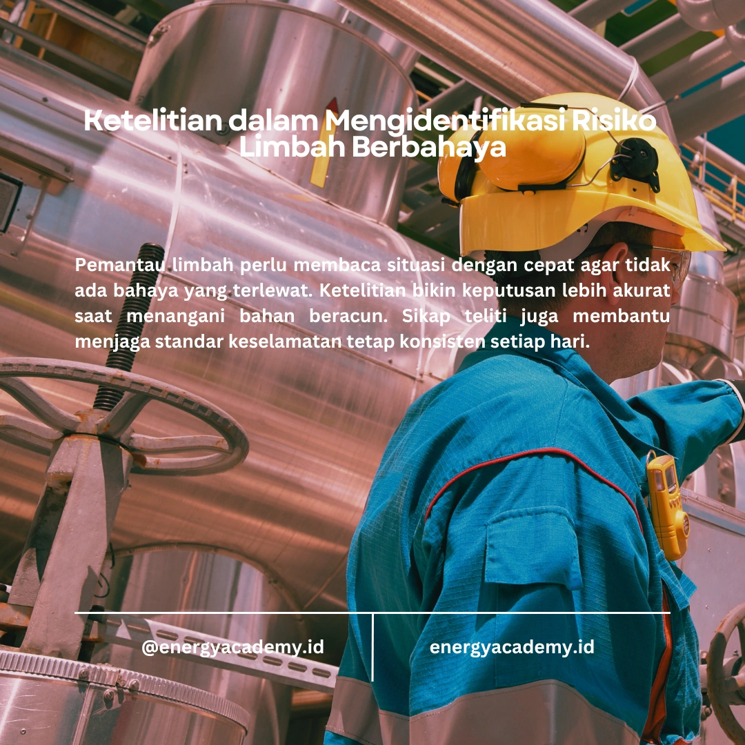5 Keterampilan Penting untuk Pemantau Limbah Bahan Berbahaya dan Beracun