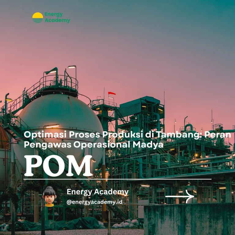 Optimasi Proses Produksi di Tambang: Peran Pengawas Operasional Madya