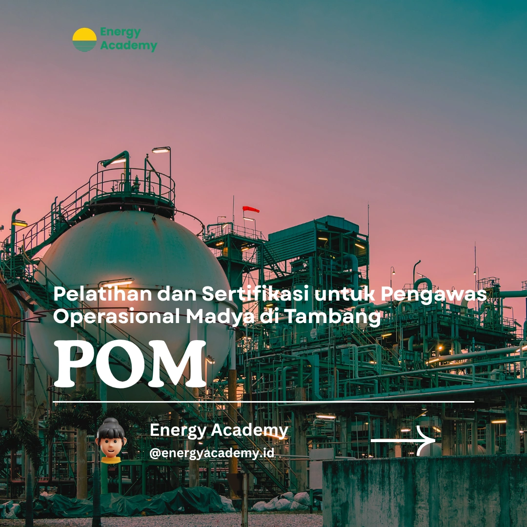 Pelatihan dan Sertifikasi untuk Pengawas Operasional Madya di Tambang