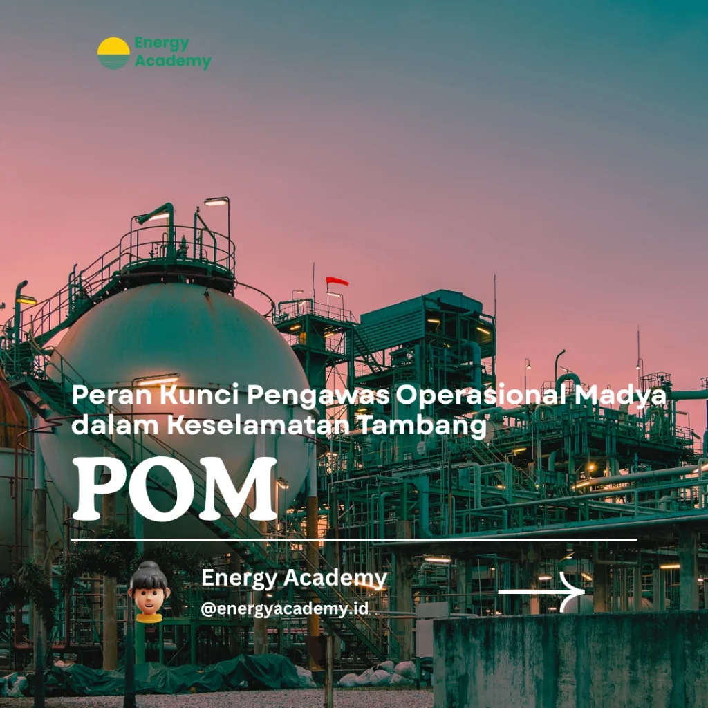 Peran Kunci Pengawas Operasional Madya dalam Keselamatan Tambang