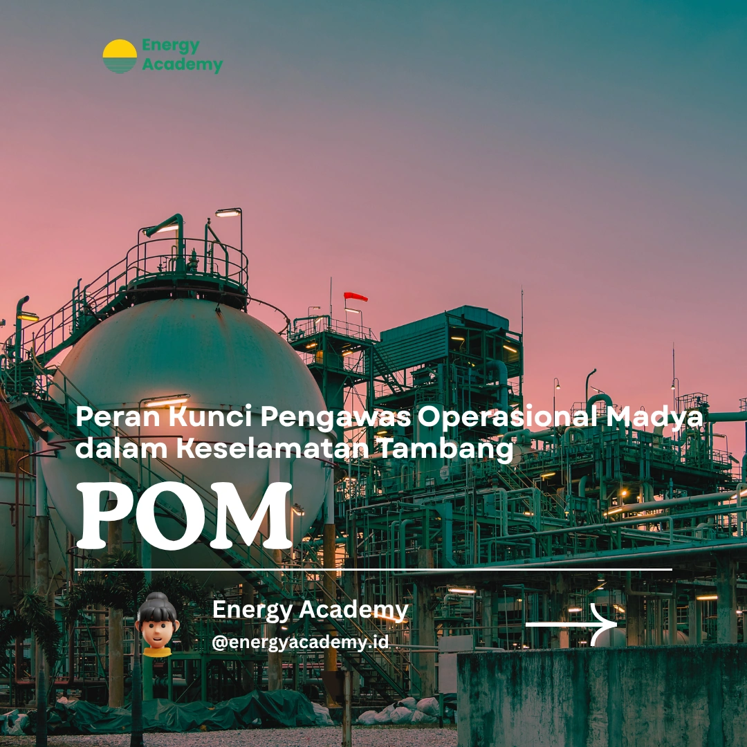 Peran Kunci Pengawas Operasional Madya dalam Keselamatan Tambang