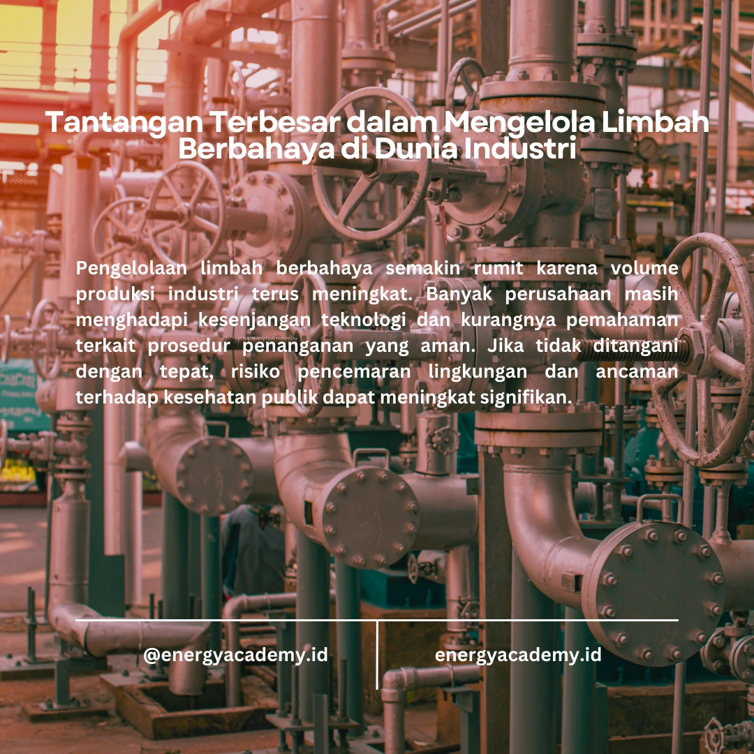 Pengelolaan Limbah Bahan Berbahaya: Tantangan dan Solusi di Era Modern