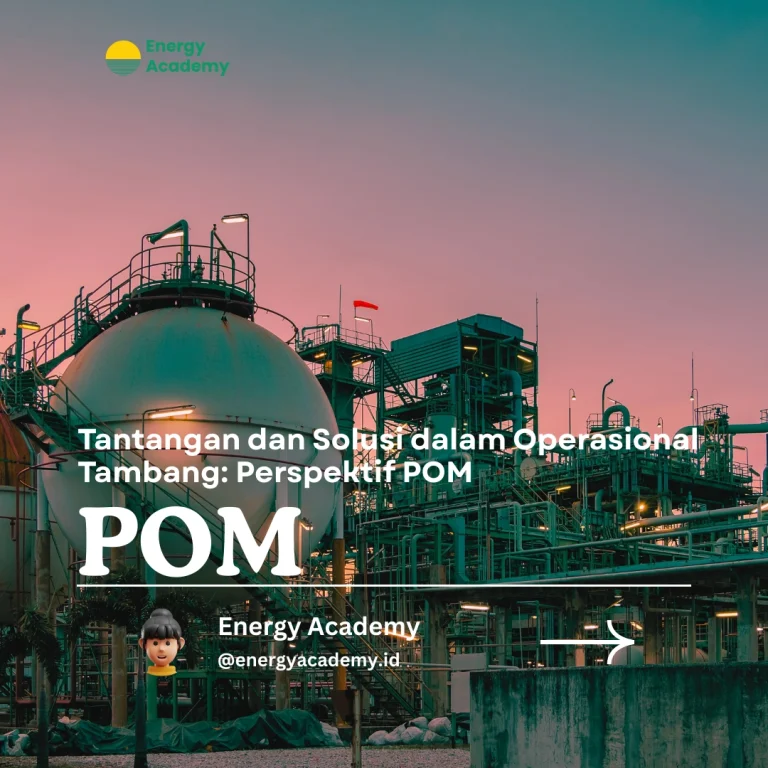 Tantangan dan Solusi dalam Operasional Tambang: Perspektif POM