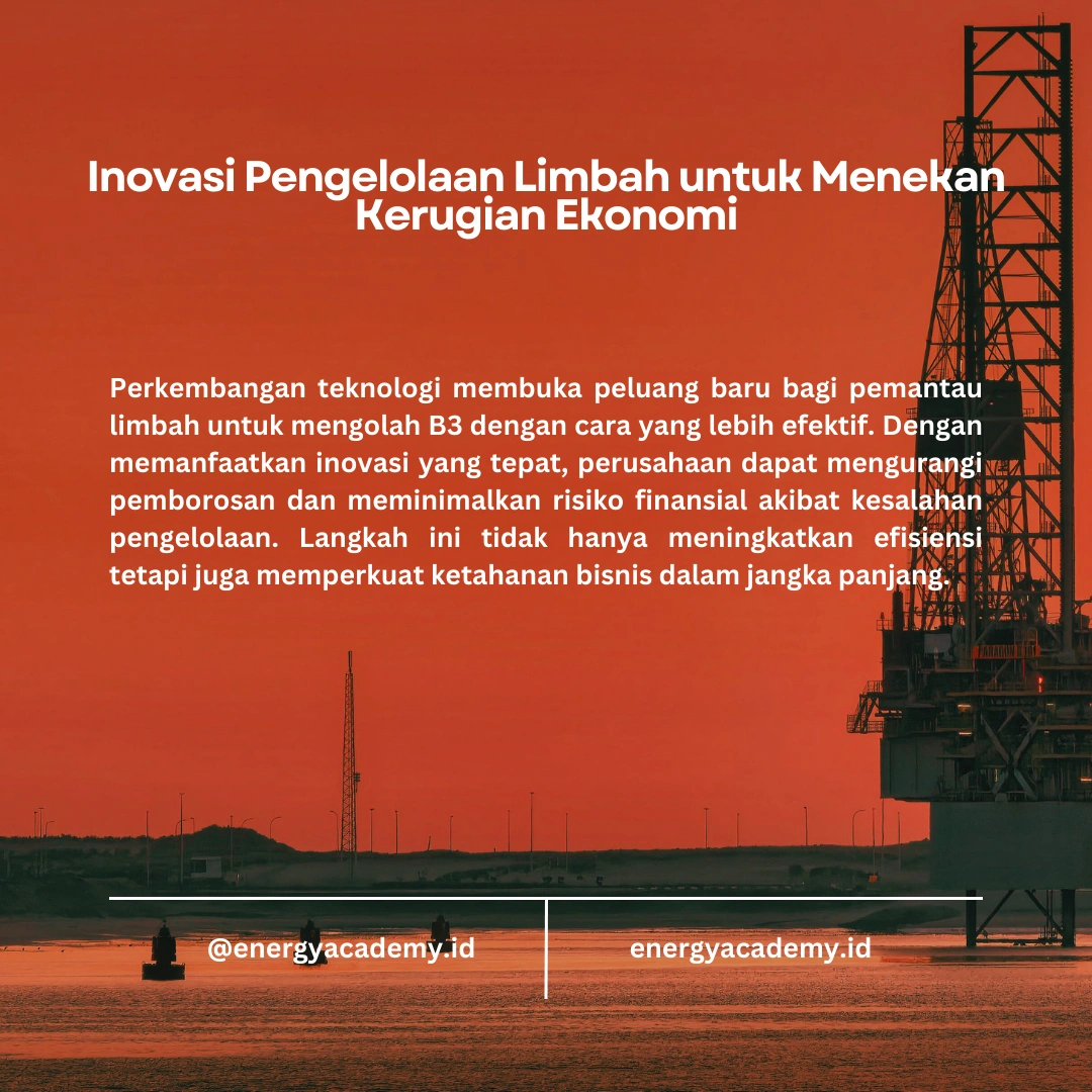 Pemantau Limbah Bahan Berbahaya dan Beracun: Menghadapi Tantangan Ekonomi