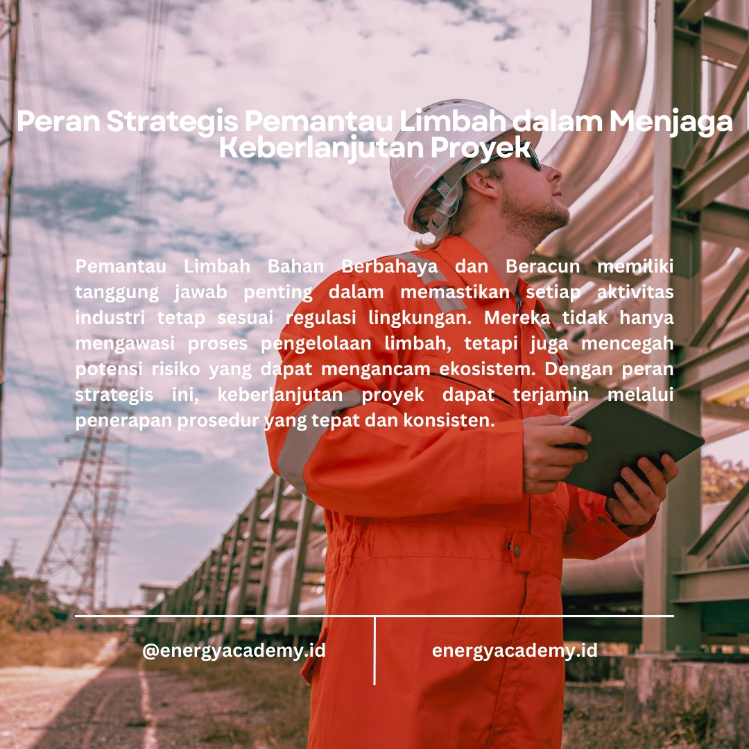 Pemantau Limbah Bahan Berbahaya dan Beracun: Mengelola Proyek Lingkungan yang Berkelanjutan