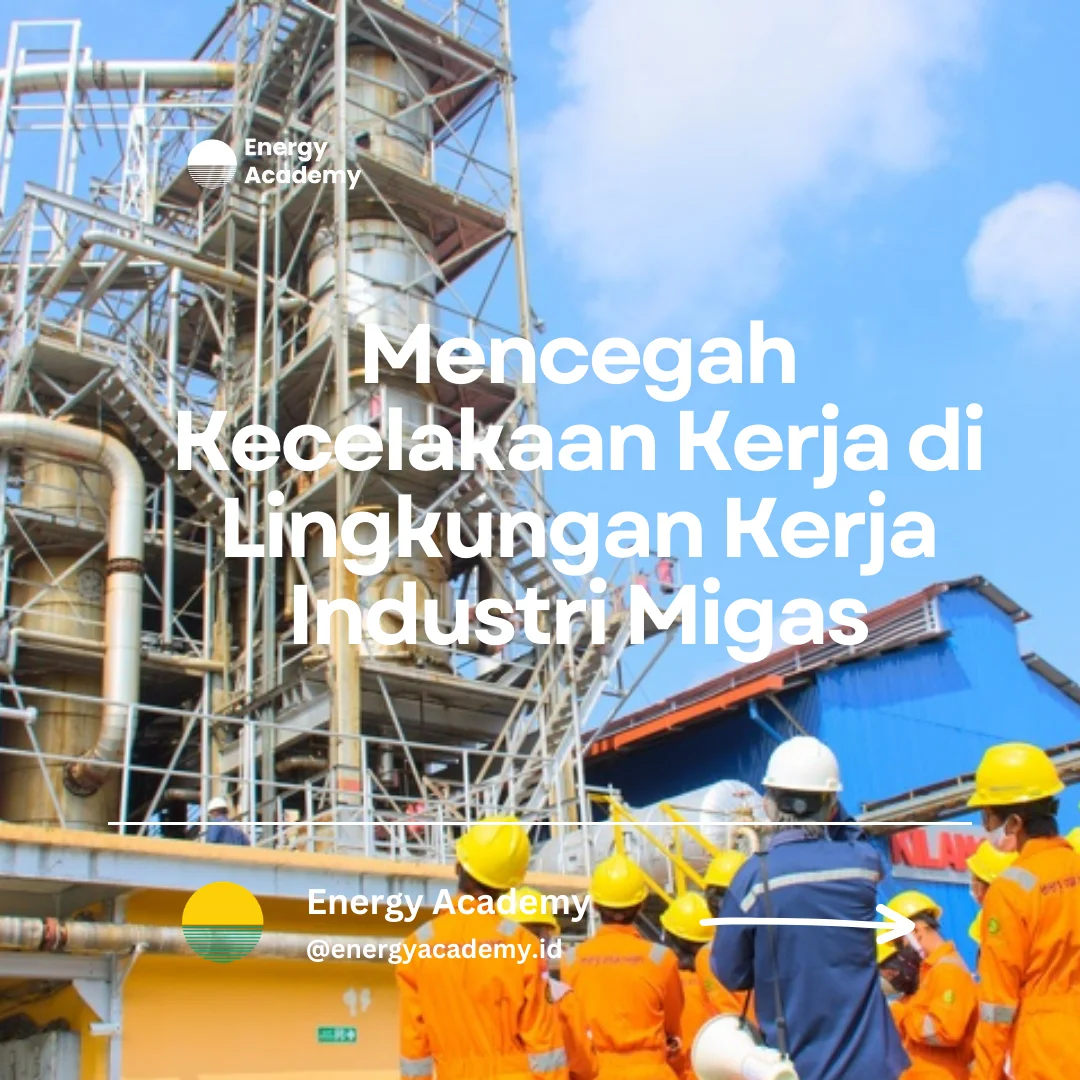 mencegah kecelakaan kerja migas