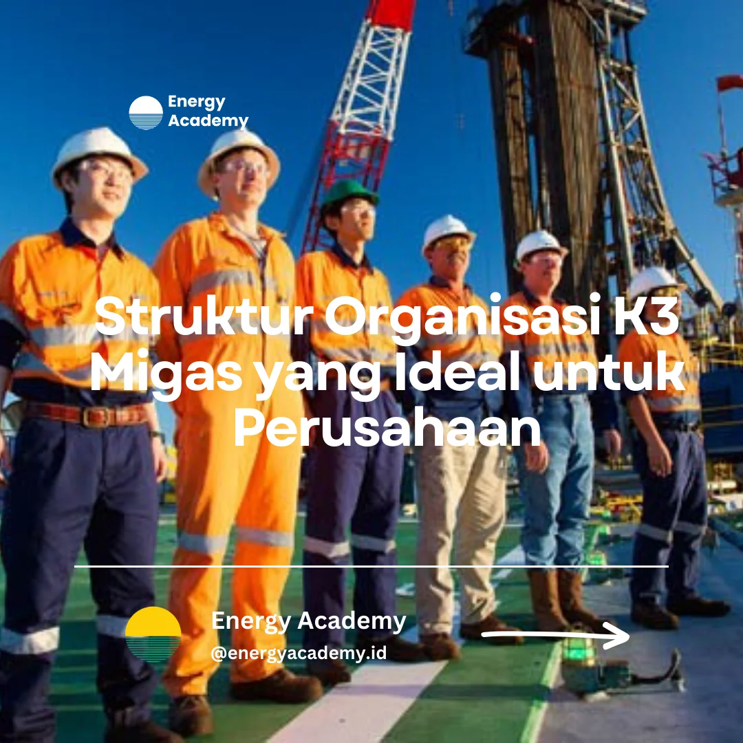 struktur organisasi k3 migas