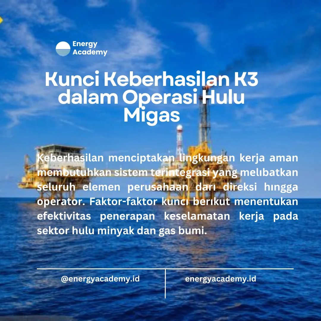 pentingnya K3 dalam operasi hulu migas
