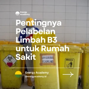 pentingnya pelabelan limbah b3 untuk rumah sakit