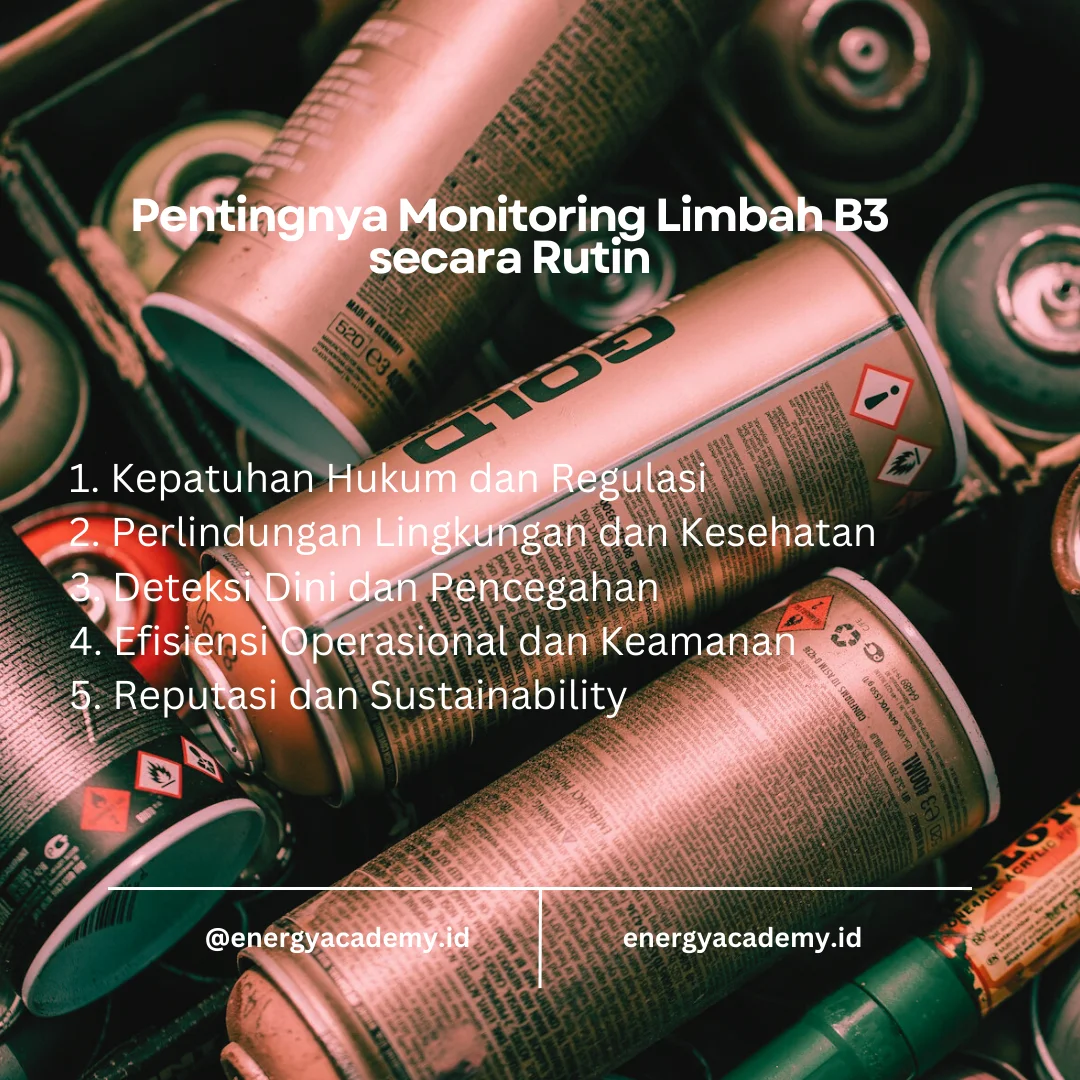 Pentingnya monitoring limbah B3 secara rutin