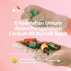 kesalahan umum dalam pengelolaan limbah B3 rumah sakit