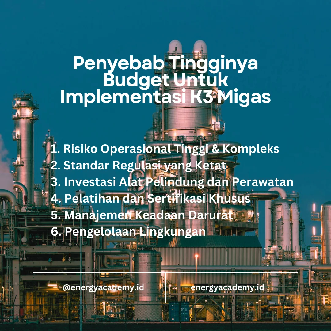penyebab tingginya budget untuk implementasi K3 migas