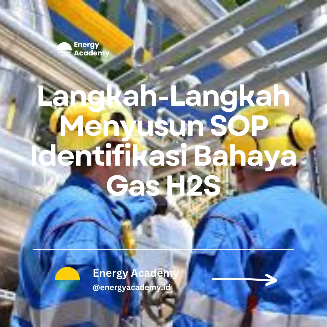 kapan sop penanganan Gas H₂S harus diperbarui