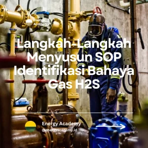 kesalahan dalam menyusun sop penanganan Gas H₂S