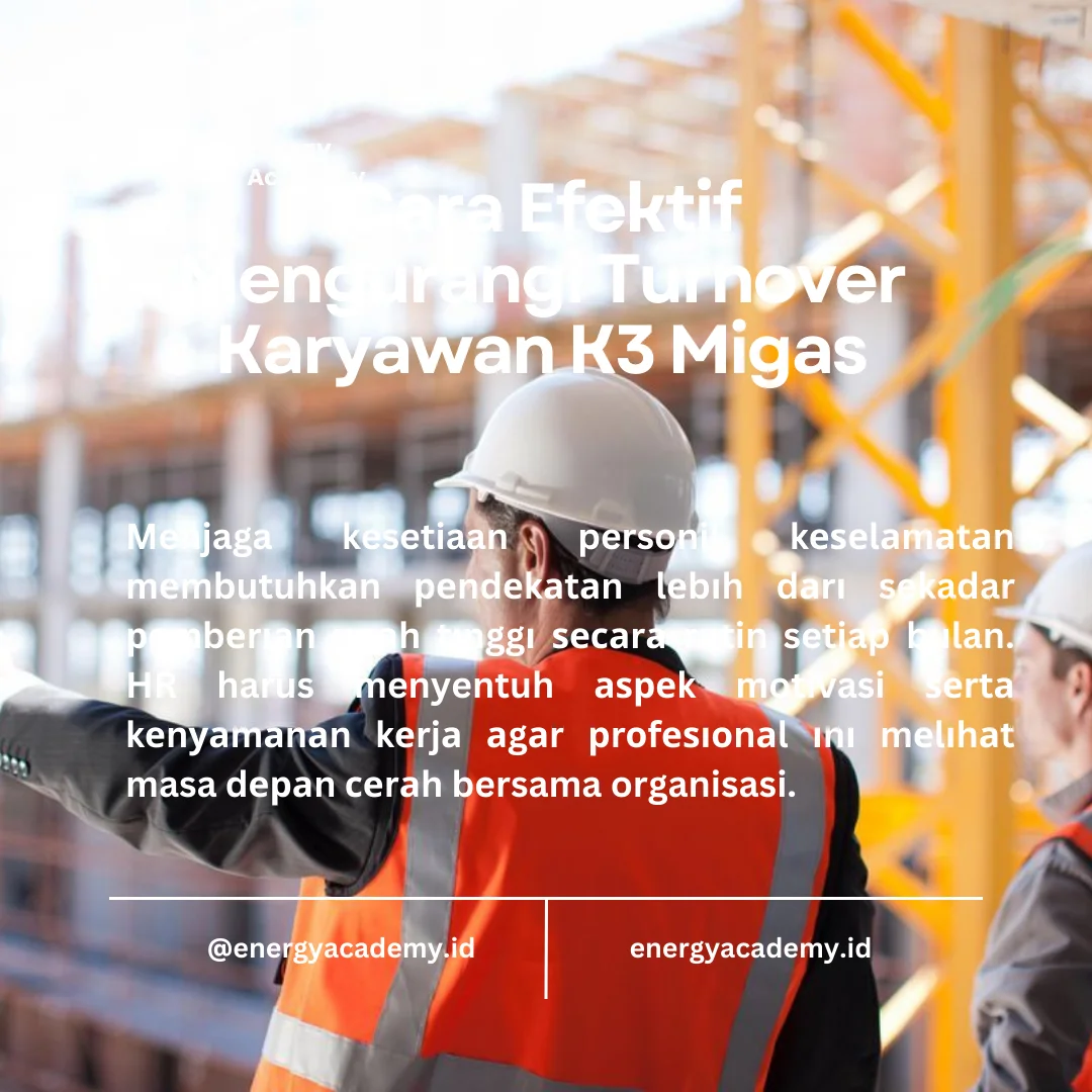 cara mengurangi turnover karyawan k3 migas