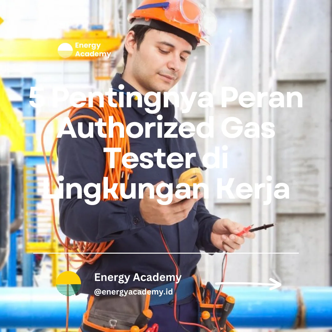 pentingnya authorized gas tester di lingkungan kerja