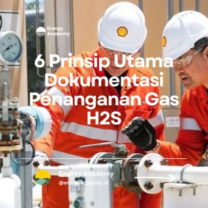 prinsip dokumentasi penanganan gas h2s