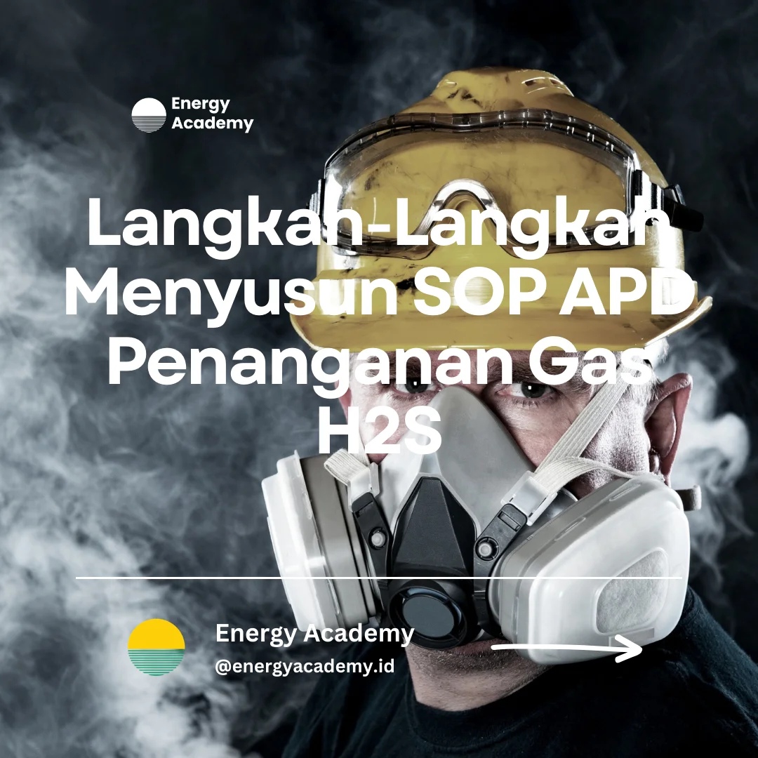 cara menyusun sop apd penanganan bahaya gas h2s