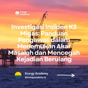 investigasi insiden K3 migas