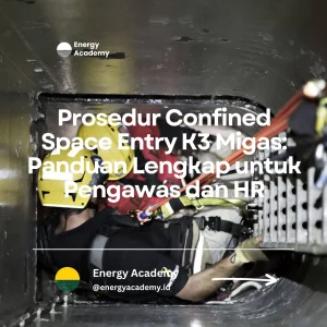 prosedur confined space entry K3 migas