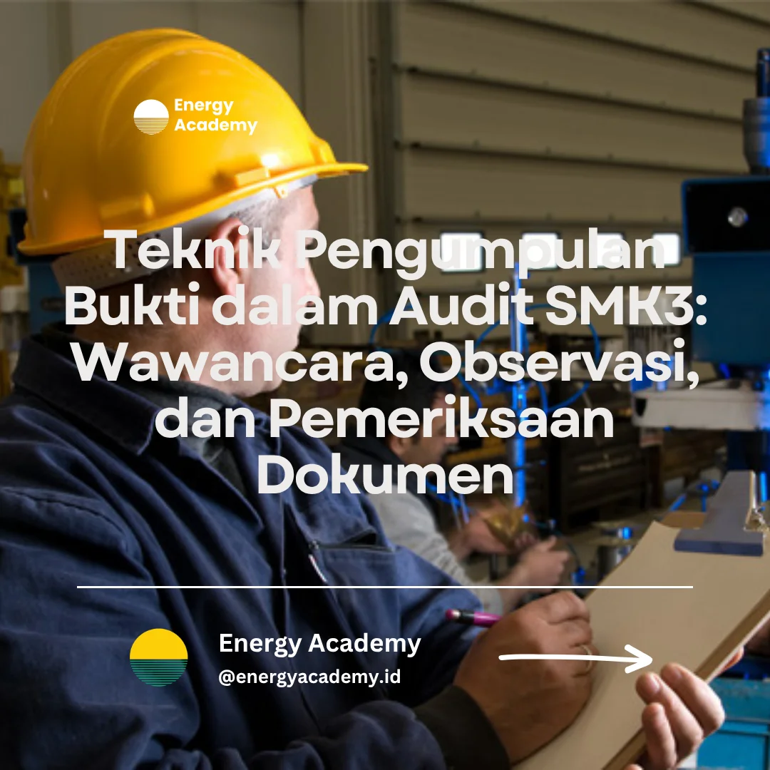 teknik pengumpulan bukti audit SMK3