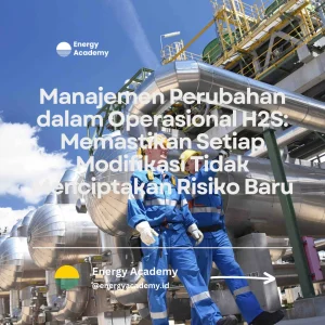 manajemen perubahan operasional H2S